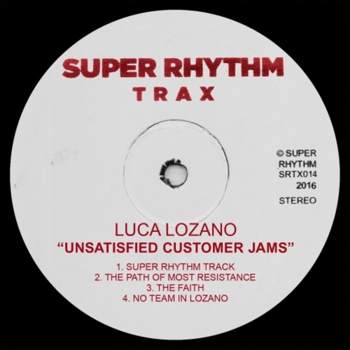 Luca Lozano - Unsatisfied Customer Jams [SRTX014]